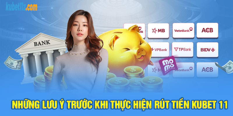 Điều kiện rút tiền Kubet 11