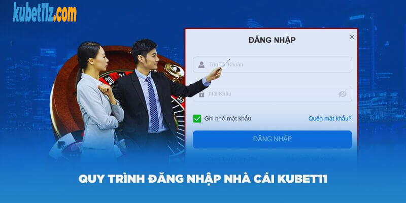 Hướng dẫn đăng nhập Kubet11