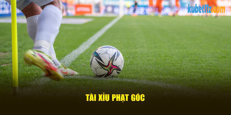 Kèo tài xỉu phạt góc